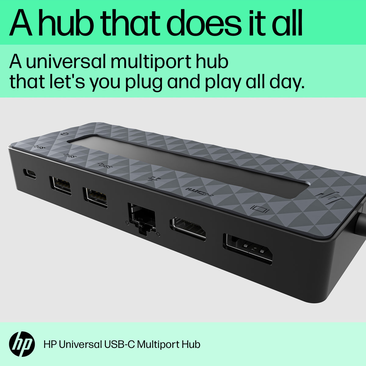 HP Universal USB-C Multiport Hub Compatible with most devices and OS HP Universal USB-C Multiport Hub Compatible with most devices and OS